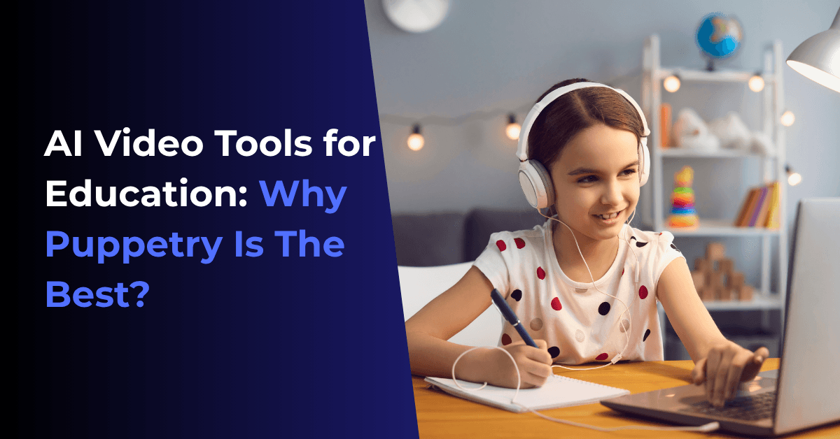 Discovering AI Video Tools for Education & Puppetry
