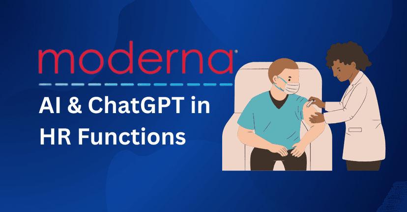 Moderna Embraces and Integrates AI and ChatGPT into Its HR Functions
