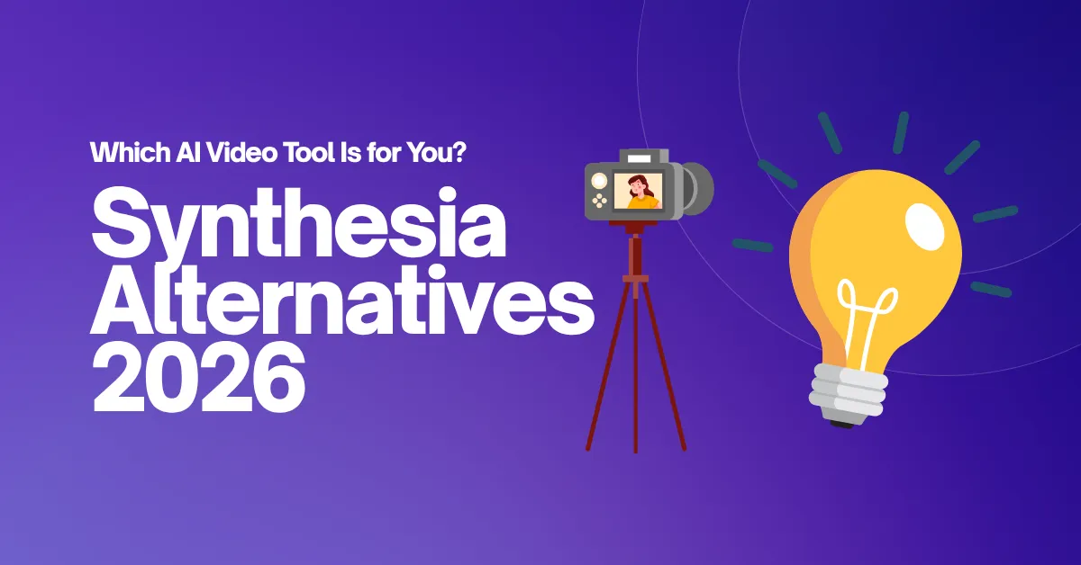 Best Synthesia Alternative 2026: AI Video Tools To Try
