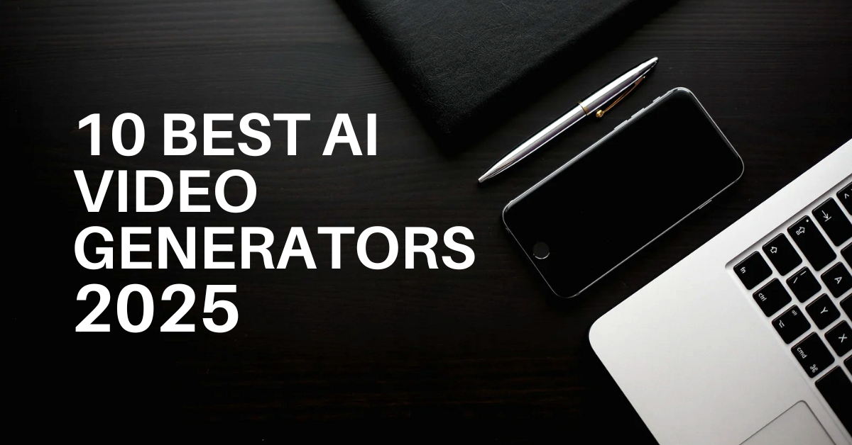 10 Best AI Video Generators in 2025
