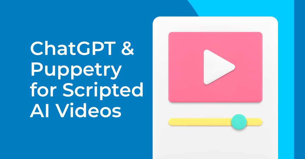 Combining ChatGPT & Puppetry for Scripted AI Videos