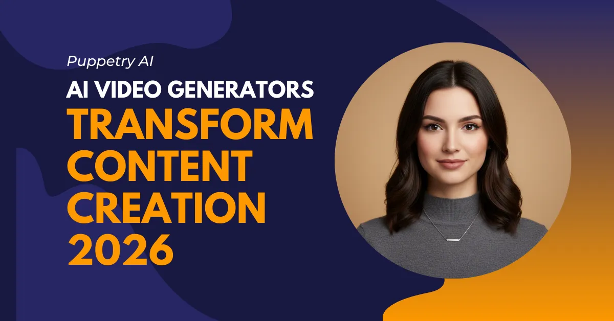How AI Video Generators Are Transforming Content Creation in 2026