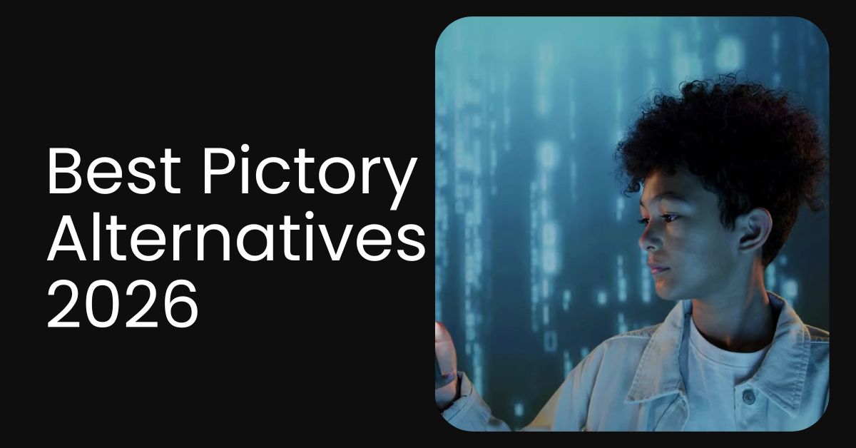 7 Best Pictory Alternatives 2026