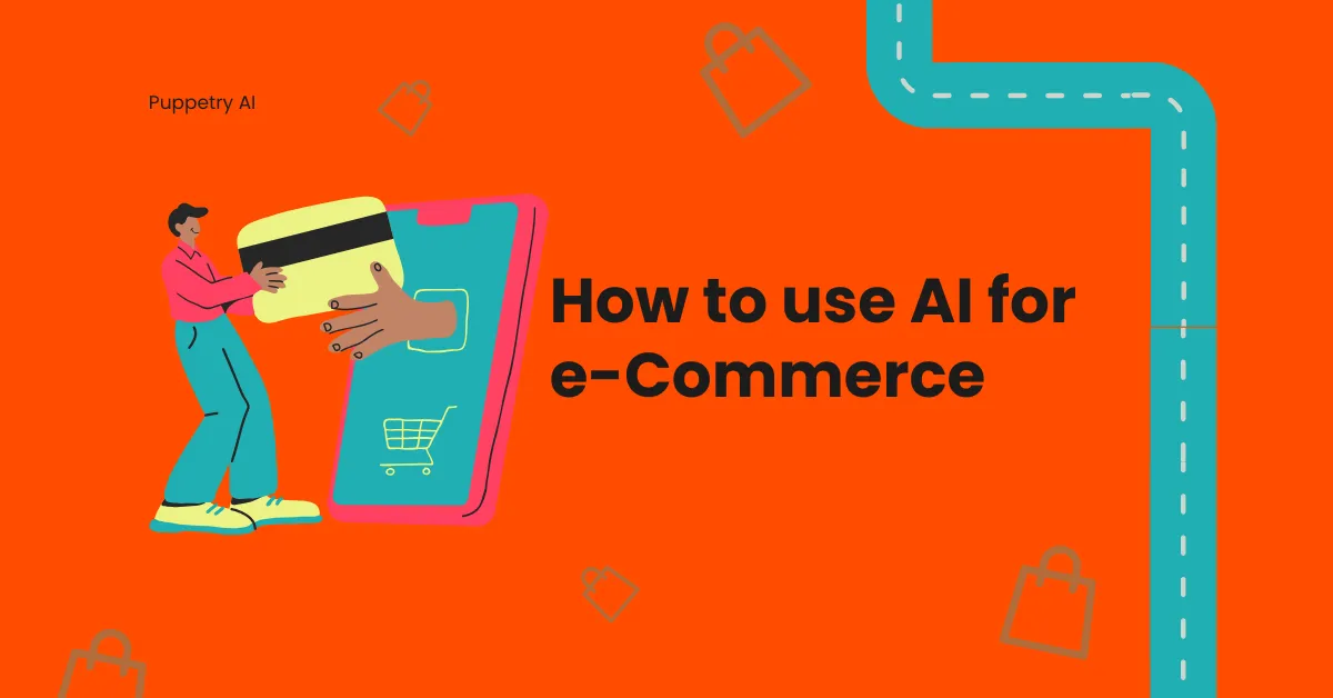 How to Use AI for eCommerce